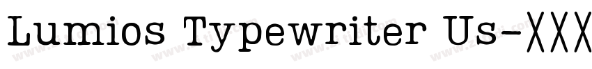 Lumios Typewriter Us字体转换